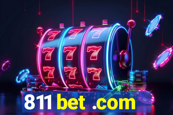 811 bet .com